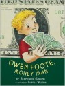 Owen Foote, Money Man - Stephanie Greene, Martha Weston