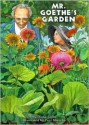 Mr. Goethe's Garden - Diana Cohn, Paul Mirocha