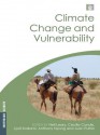 Climate Change and Vulnerability and Adaptation: Two Volume Set - Neil Leary, Cecilia Conde, Jyoti Kulkarni