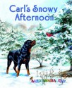 Carl's Snowy Afternoon - Alexandra Day