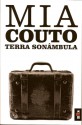 Terra Sonâmbula - Mia Couto