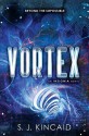 Vortex - S.J. Kincaid