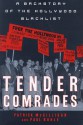 Tender Comrades: A Backstory of the Hollywood Blacklist - Patrick McGilligan, Paul Buhle