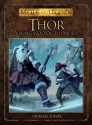 Thor: The Viking God of Thunder (Myths and Legends) - Graeme Davis, Miguel Coimbra