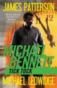 Tick Tock (Michael Bennett) - James Patterson, Michael Ledwidge