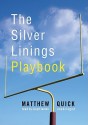 The Silver Linings Playbook (Audio) - Matthew Quick