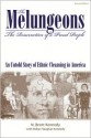 The Melungeons: The Resurrection of a Proud People: An Untold Story of Ethnic Cleansing in America - N. Brent Kennedy, Robyn Vaughan Kennedy