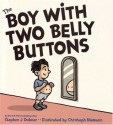 The Boy with Two Belly Buttons - Stephen J. Dubner, Christoph Niemann