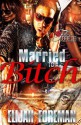 Married to a Bitch - Elijah Foreman, Teflon Mafia Publication, LaJoy Rush