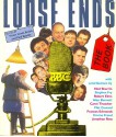 Loose Ends: The Book - Stephen Fry, Alan Bennett, Mat Coward, Paul Sparks, Jonathan Ross, Robert Elms, Ned Sherrin, Carol Thatcher, Victor Lewis-Smith, Frances Edmonds, Emma Freud