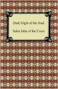 Dark Night Of The Soul - Juan de la Cruz