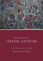 The Myths of Liberal Zionism - Yitzhak Laor