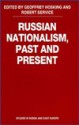 Russian Nationalism, Past And Present - Robert Service