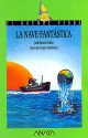 La Nave Fantástica - Jordi Sierra i Fabra