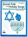 Jewish Folk and Holiday Songs: Easy Edition - Wesley Schaum