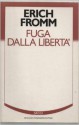 Fuga dalla Liberta - Erich Fromm