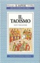 Il taoismo - Aldo Tagliaferri