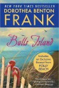 Bulls Island: Free With Bonus Material - Dorothea Benton Frank