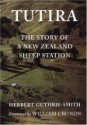 Tutira: The Story of a New Zealand Sheep Station - Herbert Guthrie-Smith, William Cronon