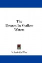 The Dragon in Shallow Waters - Vita Sackville-West