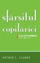 Sfarsitul copilariei - Arthur C. Clarke, Cristina Visan