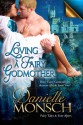 Loving a Fairy Godmother - Danielle Monsch