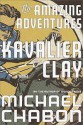 The Amazing Adventures Of Kavalier & Clay - Michael Chabon