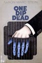 One Dip Dead - Aaron Marc Stein