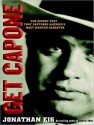 Get Capone: The Secret Plot That Captured America's Most Wanted Gangster - Jonathan Eig, Dick Hill