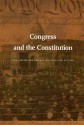 Congress and the Constitution (Constitutional Conflicts) - Neal Devins, Keith E. Whittington