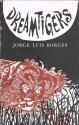 Dreamtigers - Jorge Luis Borges