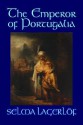 The Emperor of Portugalia - Selma Lagerlöf, Velma Swanston Howard