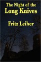 The Night of the Long Knives - Fritz Leiber