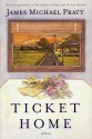 Ticket Home - James Michael Pratt