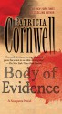 Body of Evidence: A Scarpetta Novel - Patricia Cornwell