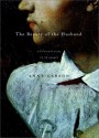 The Beauty of the Husband: A Fictional Essay in 29 Tangos - Anne Carson