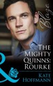 The Mighty Quinns: Rourke (Mills & Boon Blaze) (The Mighty Quinns - Book 21) - Kate Hoffmann