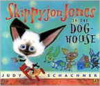 Skippyjon Jones in the Doghouse - Judy Schachner