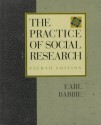 The Practice Of Social Research - Earl Robert Babbie