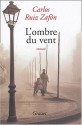 L'Ombre du vent - Carlos Ruiz Zafón