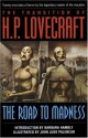 The Transition of H. P. Lovecraft: The Road to Madness - H.P. Lovecraft