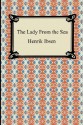 The Lady From The Sea - Henrik Ibsen, Eleanor Marx-Aveling