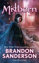 Mistborn: The Final Empire - Brandon Sanderson