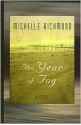 The Year of Fog - Michelle Richmond