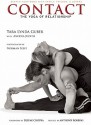 Contact: The Yoga of Relationship - Tara Lynda Guber, Norman Seeff, Deepak Chopra, Anthony Robbins