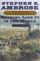 Nothing Like it in the World: The Men Who Built the Transcontinental Railroad 1863-69 - Stephen E. Ambrose