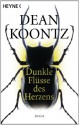 Dunkle Flüsse des Herzens: Roman (German Edition) - Uwe Anton, Michael Kubiak, Dean Koontz