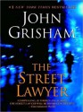 The Street Lawyer (Audio) - John Grisham, Michael Beck