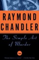 The Simple Art Of Murder - Raymond Chandler