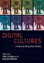 Digital Cultures: Understanding New Media - Glen Creeber, Royston Martin